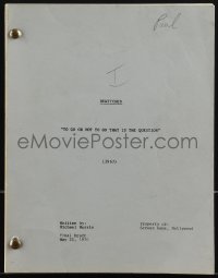 4t0273 BEWITCHED TV revised final draft script May 25, 1970 To Go Or Not To Go, That Is the Question!