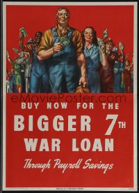 4t0285 BUY NOW FOR THE BIGGER 7TH WAR LOAN 10x14 WWII war poster 1945 art of workers w/money, rare!