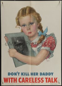 4t0203 DON'T KILL HER DADDY WITH CARELESS TALK 14x20 WWII war poster 1944 Smith art, ultra rare!