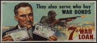 4t0218 THEY ALSO SERVE WHO BUY WAR BONDS 9x20 WWII war poster 1945 great Philip Lyford art, rare!