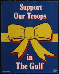 4w0250 SUPPORT OUR TROOPS IN THE GULF 16x20 commercial poster 1991 traditional yellow ribbon, rare!