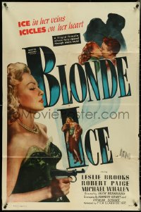 4y0720 BLONDE ICE 1sh 1948 sexy blonde savage bad girl Leslie Brooks, loved & cheated!