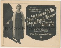 4y0519 WOMAN WHO WALKED ALONE TC 1922 Dorothy Dalton leaves husband & goes to South Africa, rare!