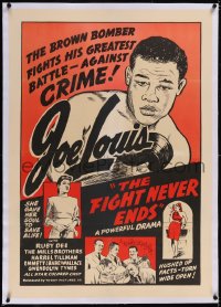 5a0115 FIGHT NEVER ENDS linen 1sh R1949 boxer Joe Louis, Brown Bomber fights against crime, rare!