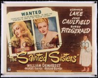 5a1069 SAINTED SISTERS linen style A 1/2sh 1948 Veronica Lake, Joan Caulfield, Barry Fitzgerald!