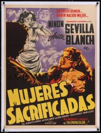 5a0631 MUJERES SACRIFICADAS linen Mexican poster 1952 Renau art of Ninon Sevilla & Anita Blanch!