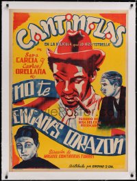 5a0635 NO TE ENGANES CORAZON linen Mexican poster R1940s deceptive art of top-billed Cantinflas!