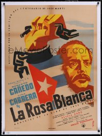 5a0614 LA ROSA BLANCA linen Mexican poster 1955 Moffitt art of Canedo as Jose Marti breaking chain, rare!