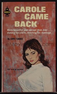 5b1476 CAROLE CAME BACK paperback book 1963 more beautiful and corrupt than ever, mocking marriage!