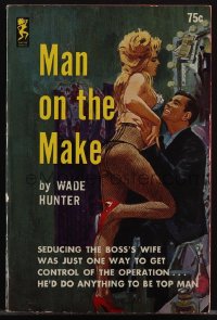 5b1486 MAN ON THE MAKE paperback book 1963 seducing the boss's wife to get control, Bonfils art!