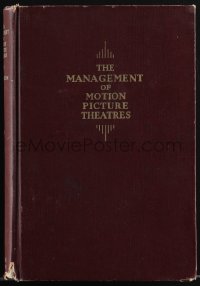 5b1419 MANAGEMENT OF MOTION PICTURE THEATRES second printing hardcover book 1938 filled w/great info