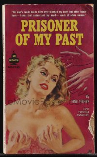 5b1490 PRISONER OF MY PAST paperback book 1962 no man's hands have ever touched my body, Rader art!