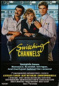 5b1329 SWITCHING CHANNELS English 1sh 1988 Kathleen Turner, Burt Reynolds, & Christopher Reeve!