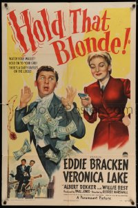 5b1128 HOLD THAT BLONDE style A 1sh 1945 Eddie Bracken drops a huge wad of cash, sexy Veronica Lake!