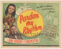 5b0767 PARDON MY RHYTHM TC 1944 Evelyn Ankers, Gloria Jean, Bob Crosby, Catlett, Weaver, ultra rare!