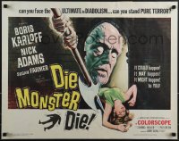 5g0228 DIE, MONSTER, DIE 1/2sh 1965 AIP, cool artwork of Boris Karloff, the ultimate in diabolism!