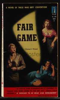 5j1683 FAIR GAME paperback book 1949 a novel of those who defy convention, girls about town!