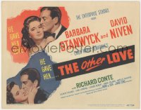 5j1300 OTHER LOVE TC 1947 David Niven gave Barbara Stanwyck love but Richard Conte did too!