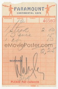 5j0136 WILLIAM WYLER signed guest check 1950s his receipt from the Paramount Continental Cafe!