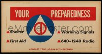 5j0357 CIVIL DEFENSE 11x21 special poster 1960 your preparedness, shelter, 1st aid, warning signals!