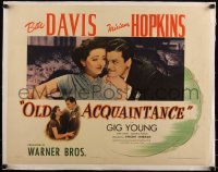 5p0972 OLD ACQUAINTANCE linen style B 1/2sh 1943 Bette Davis, Miriam Hopkins, Gig Young, very rare!