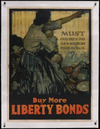 5p1021 MUST CHILDREN DIE & MOTHERS PLEAD IN VAIN linen 30x40 WWI war poster 1918 art by Everett!