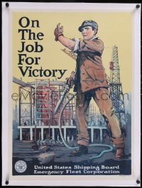 5p1024 ON THE JOB FOR VICTORY linen 21x28 WWI war poster 1917 grear art of shipyard worker, rare!