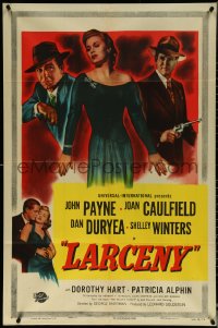 5r0651 LARCENY 1sh 1948 John Payne, Dan Duryea, Joan Caulfield & Shelley Winters fight over gun!