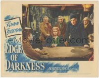 5r1223 EDGE OF DARKNESS LC 1942 Bohnen, Smith & Pierlot gathered around Errol Flynn & Ann Sheridan!