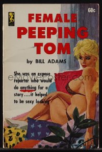 5t1286 FEMALE PEEPING TOM paperback book 1963 sexy expose reporter who'd do anything for a story!