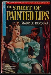 5t1304 STREET OF PAINTED LIPS paperback book 1949 she made her choice at the crossroads of folly!