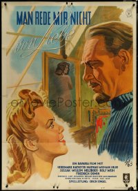 5t0490 MAN REDE MIR NICHT VON LIEBE German 34x47 1943 pretty artist Heidemarie Hatheyer, ultra rare!