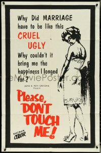 5t1115 PLEASE DON'T TOUCH ME 1sh 1963 why did marriage have to be like this, cruel & ugly!