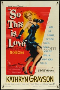 5t1188 SO THIS IS LOVE 1sh 1953 deceptive art of sexy Kathryn Grayson as opera star Grace Moore!