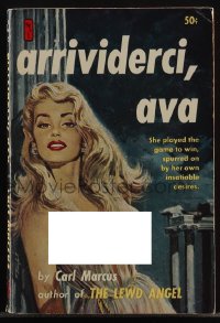 5y1526 ARRIVIDERCI AVA paperback book 1960 Bonfil art, spurred on by her own insatiable desires!