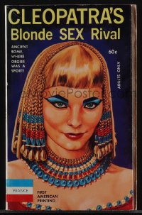 5y1530 CLEOPATRA'S BLONDE SEX RIVAL paperback book 1962 Princeotta art, where orgies were a sport!