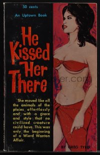 5y1535 HE KISSED HER THERE paperback book 1962 this was only the beginning of a weird wanton affair!