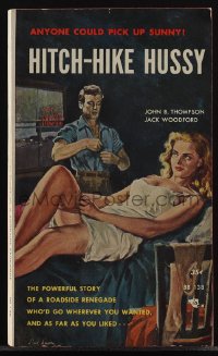 5y1536 HITCH-HIKE HUSSY paperback book 1952 a roadside renegade who'd go wherever you wanted!