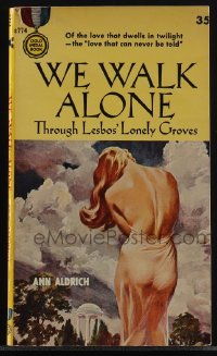 5y1557 WE WALK ALONE paperback book 1955 through lesbo's only groves, love that dwells in twilight!