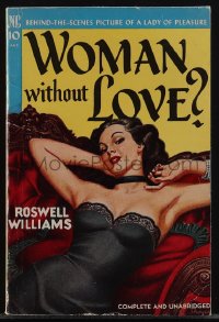 5y1558 WOMAN WITHOUT LOVE paperback book 1949 behind-the-scenes picture of a lady of pleasure!