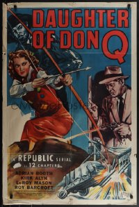 5y1095 DAUGHTER OF DON Q 1sh 1946 cool art of Lorna Gray with bow & arrow, Kirk Alyn, serial!