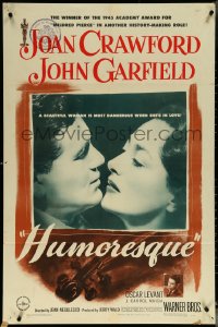 5y1199 HUMORESQUE 1sh 1946 Garfield, sexy Joan Crawford is a woman with a heart she can't control!