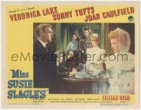 5y0839 MISS SUSIE SLAGLE'S LC #7 1946 sexy Veronica Lake between Sonny Tufts & Joan Caulfield!