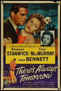 5y1445 THERE'S ALWAYS TOMORROW 1sh 1956 Fred MacMurray torn between Barbara Stanwyck & Joan Bennett