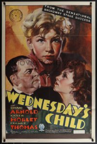 5y1490 WEDNESDAY'S CHILD 1sh 1934 Edward Arnold, Karen Morley, the Broadway stage success, rare!