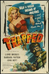 6b1059 TRAPPED 1sh 1949 Lloyd Bridges dreams of millions & spending it on sexy Barbara Payton!