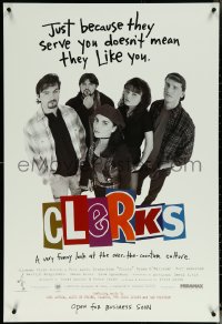 6c0699 CLERKS advance 1sh 1994 Kevin Smith, just because they serve you doesn't mean they like you!