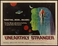 6c0507 UNEARTHLY STRANGER 1/2sh 1964 cool art of weird macabre unseen thing out of time & space!
