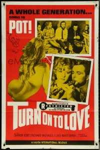 6f1323 TURN ON TO LOVE 1sh 1969 Sharon Kent, a whole teenage generation going to POT, rare!