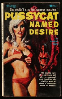 6p1393 PUSSYCAT NAMED DESIRE paperback book 1966 sex-hungry girl with abnormal needs, ultra rare!